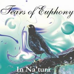 Tears Of Euphony : In Na'turá